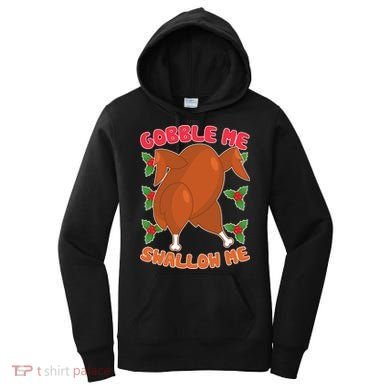 Gobble Me Swallow Me Dancing Turkey Women's Hoodie