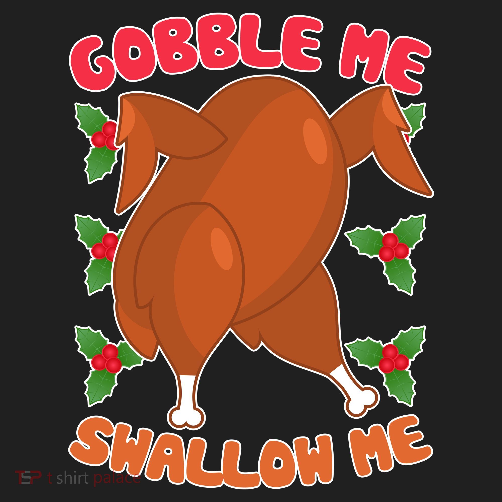 Gobble Me Swallow Me Dancing Turkey Tumbler