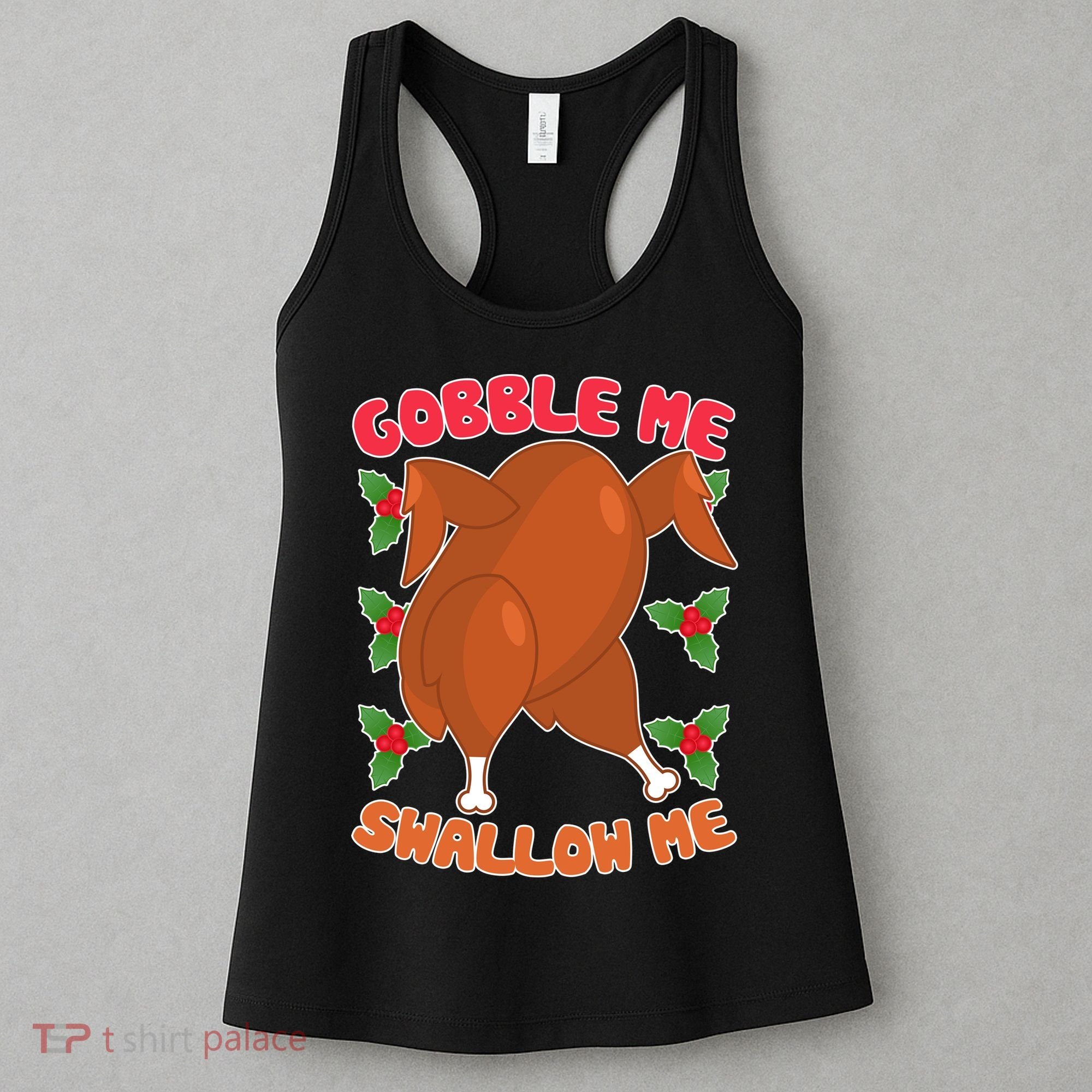 Gobble Me Swallow Me Dancing Turkey Women's Tank Top