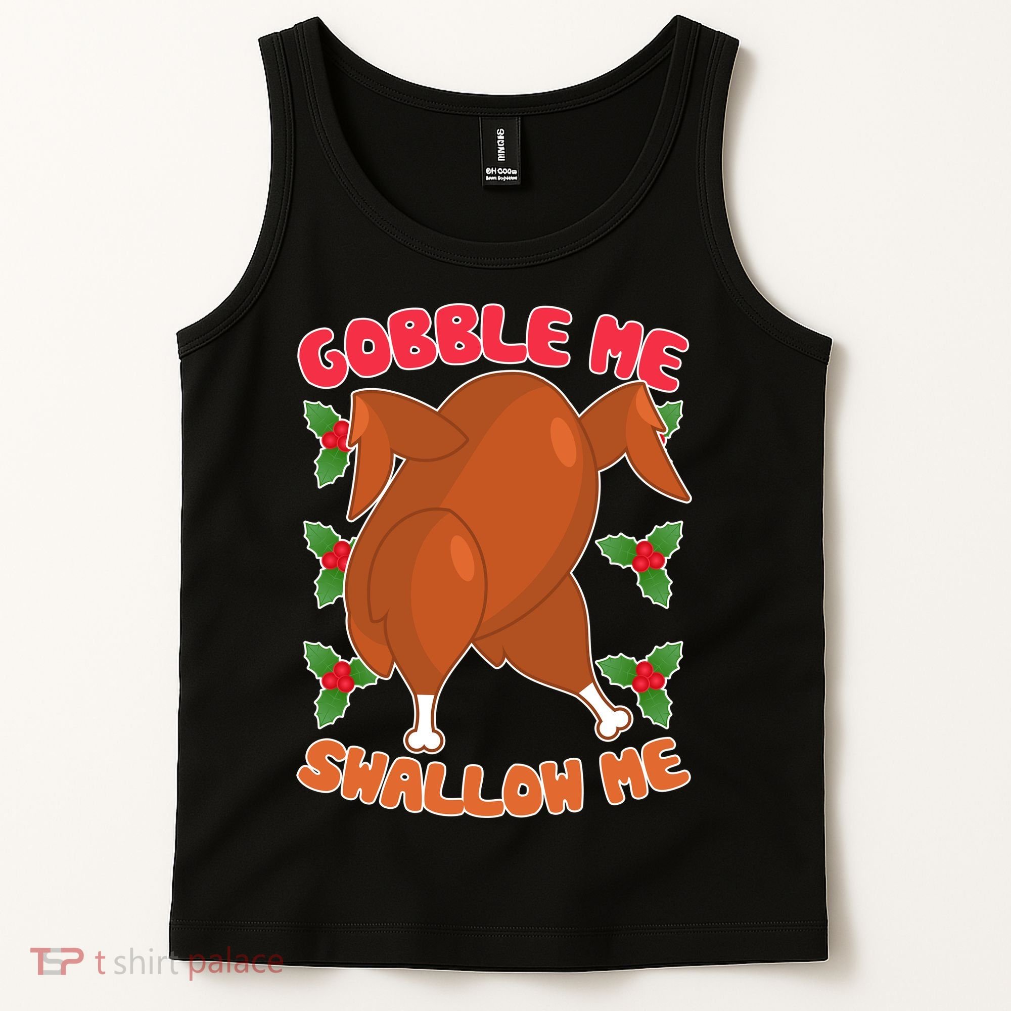 Gobble Me Swallow Me Dancing Turkey Tank Top