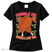 Gobble Me Swallow Me Dancing Turkey Women's T-Shirt thumb 0