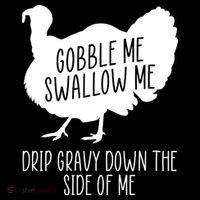 Gobble Me Swallow Me Drip Gravy Down the Side Of Me Women's Hoodie thumb 2