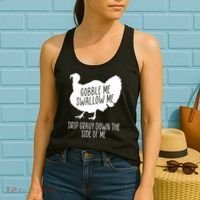 Gobble Me Swallow Me Drip Gravy Down the Side Of Me Women's Tank Top thumb 2