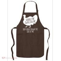 Gobble Me Swallow Me Drip Gravy Down the Side Of Me Apron thumb 0