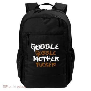 Gobble Mother Fucker Backpack