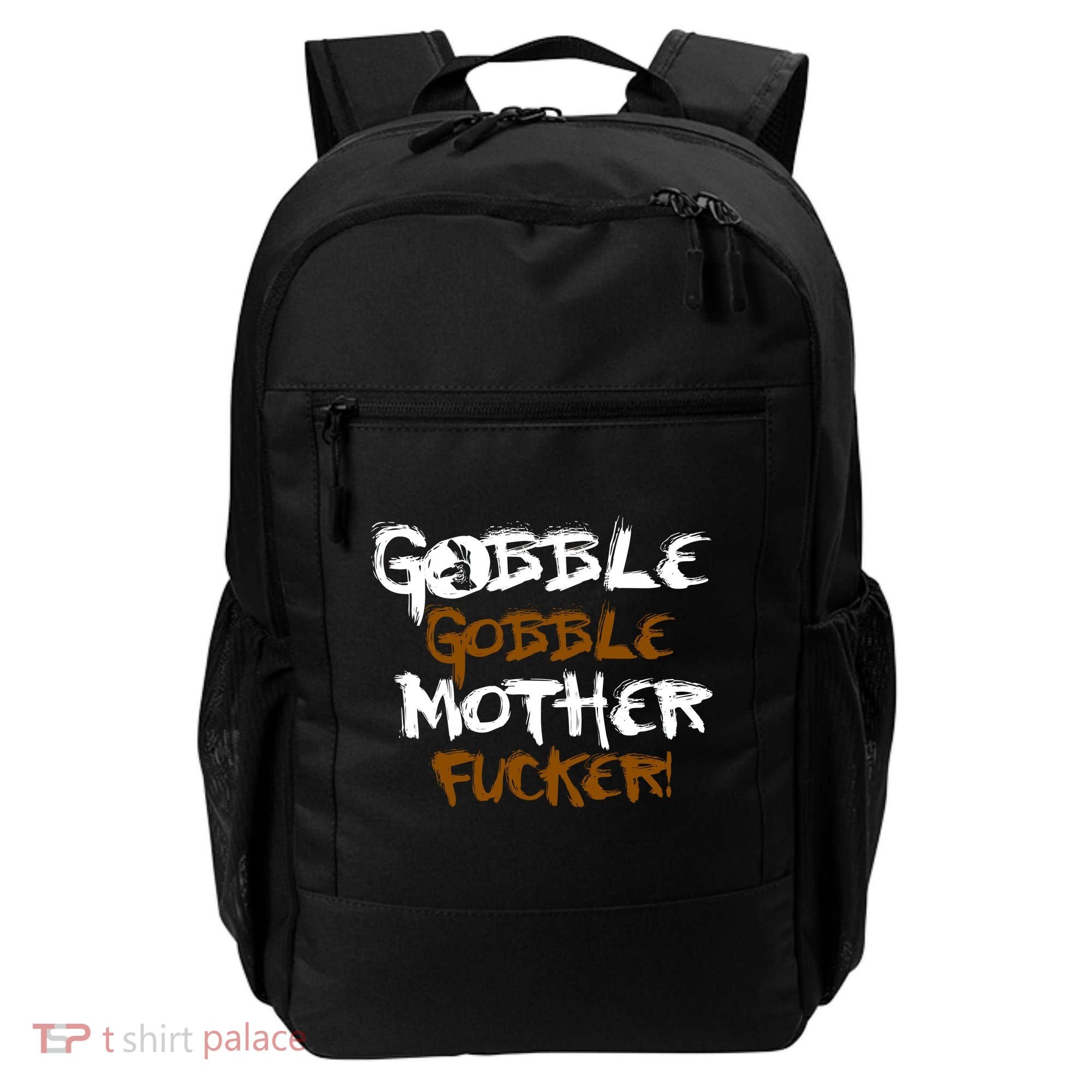 Gobble Mother Fucker Backpack