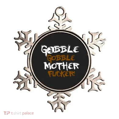 Gobble Mother Fucker Ornament