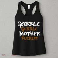 Gobble Mother Fucker Women's Tank Top thumb 3