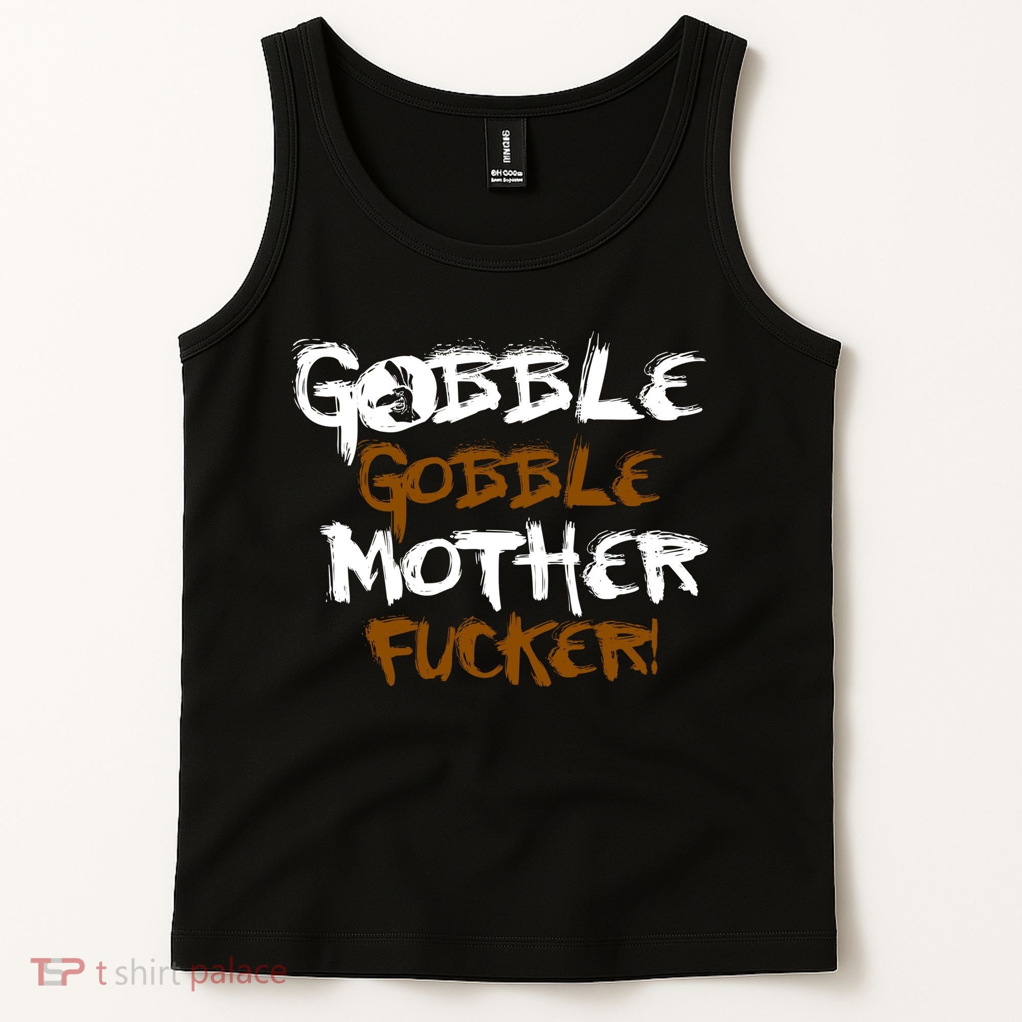 Gobble Mother Fucker Tank Top