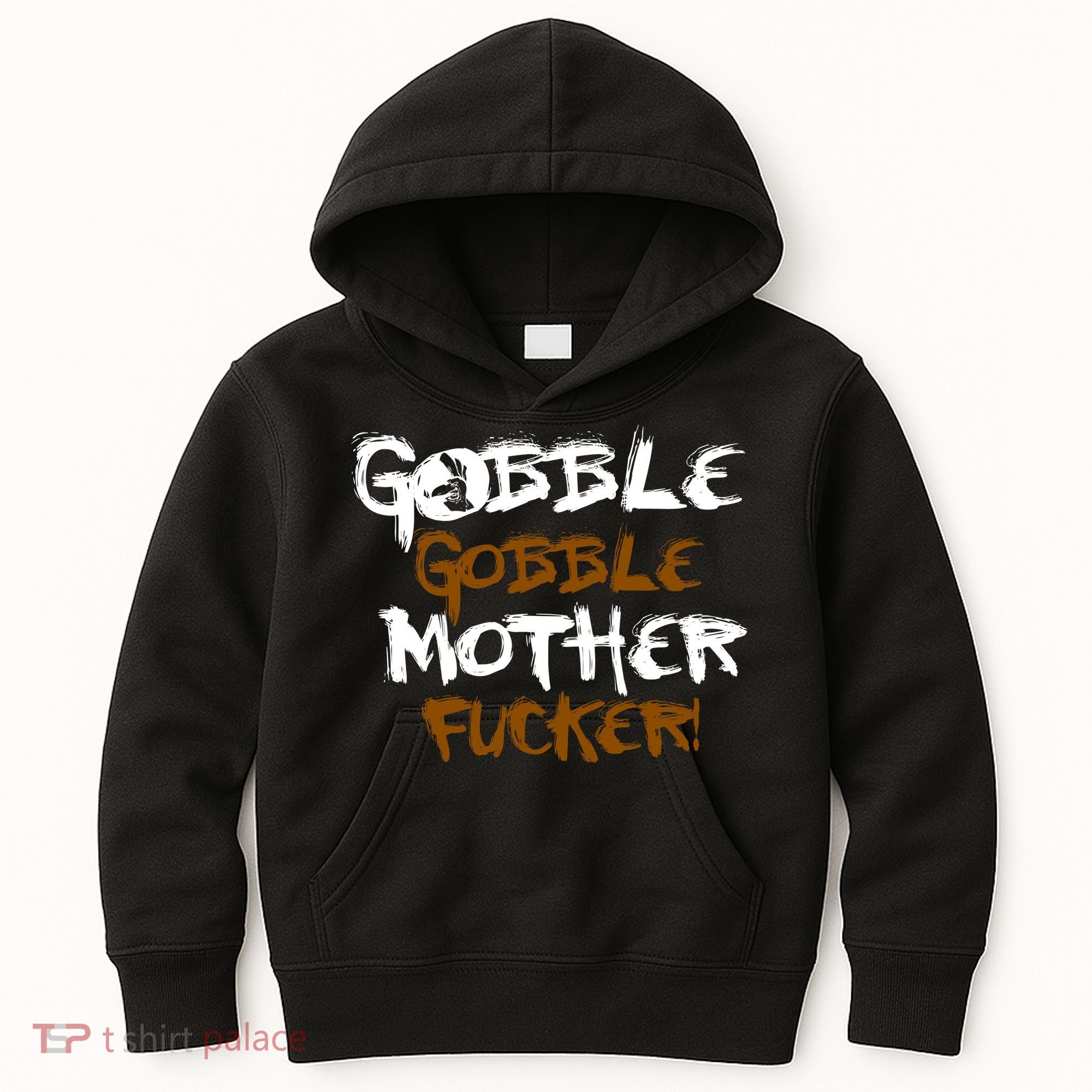 Gobble Mother Fucker Kids Hoodie