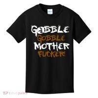 Gobble Mother Fucker Kids T-Shirt thumb 0