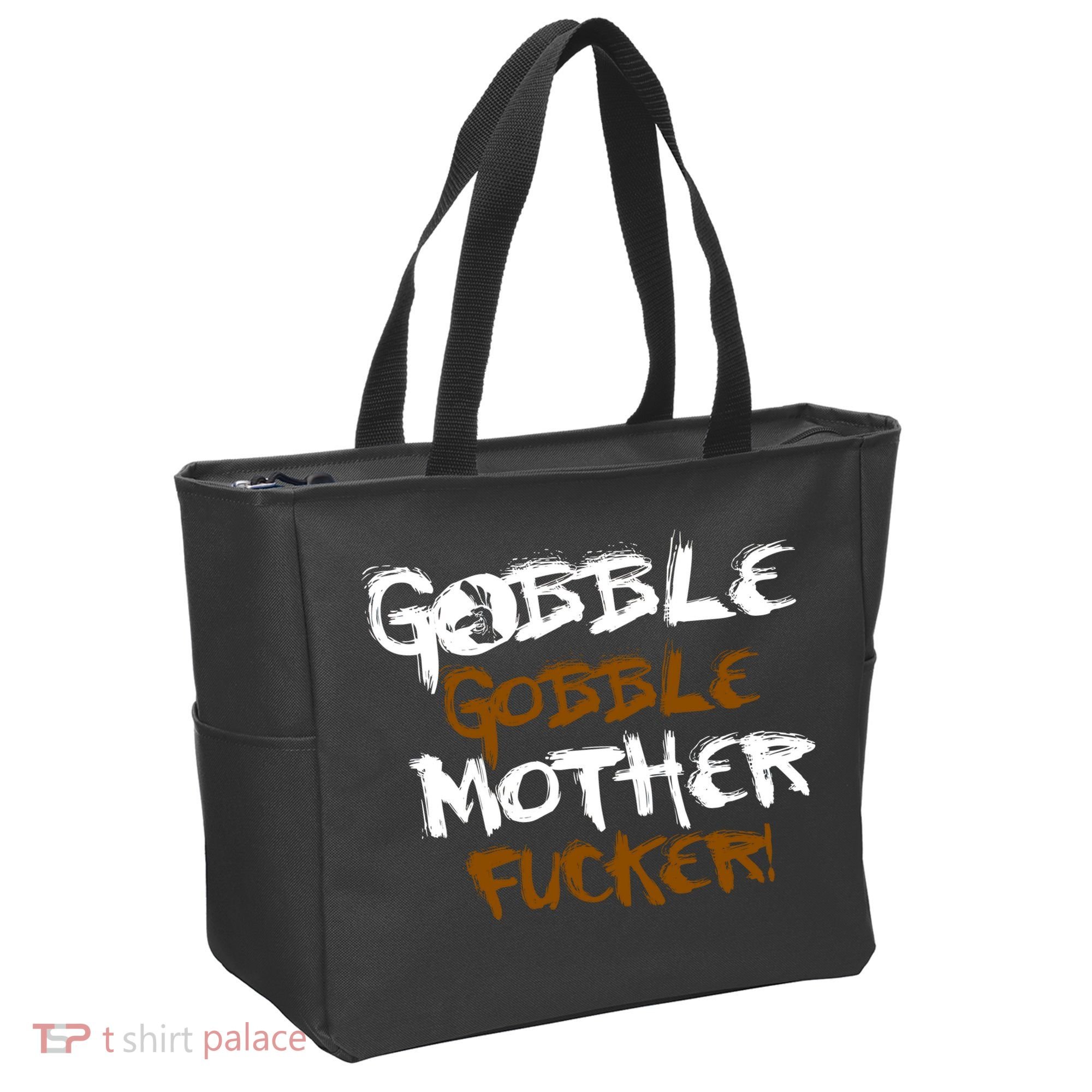 Gobble Mother Fucker Tote Bag