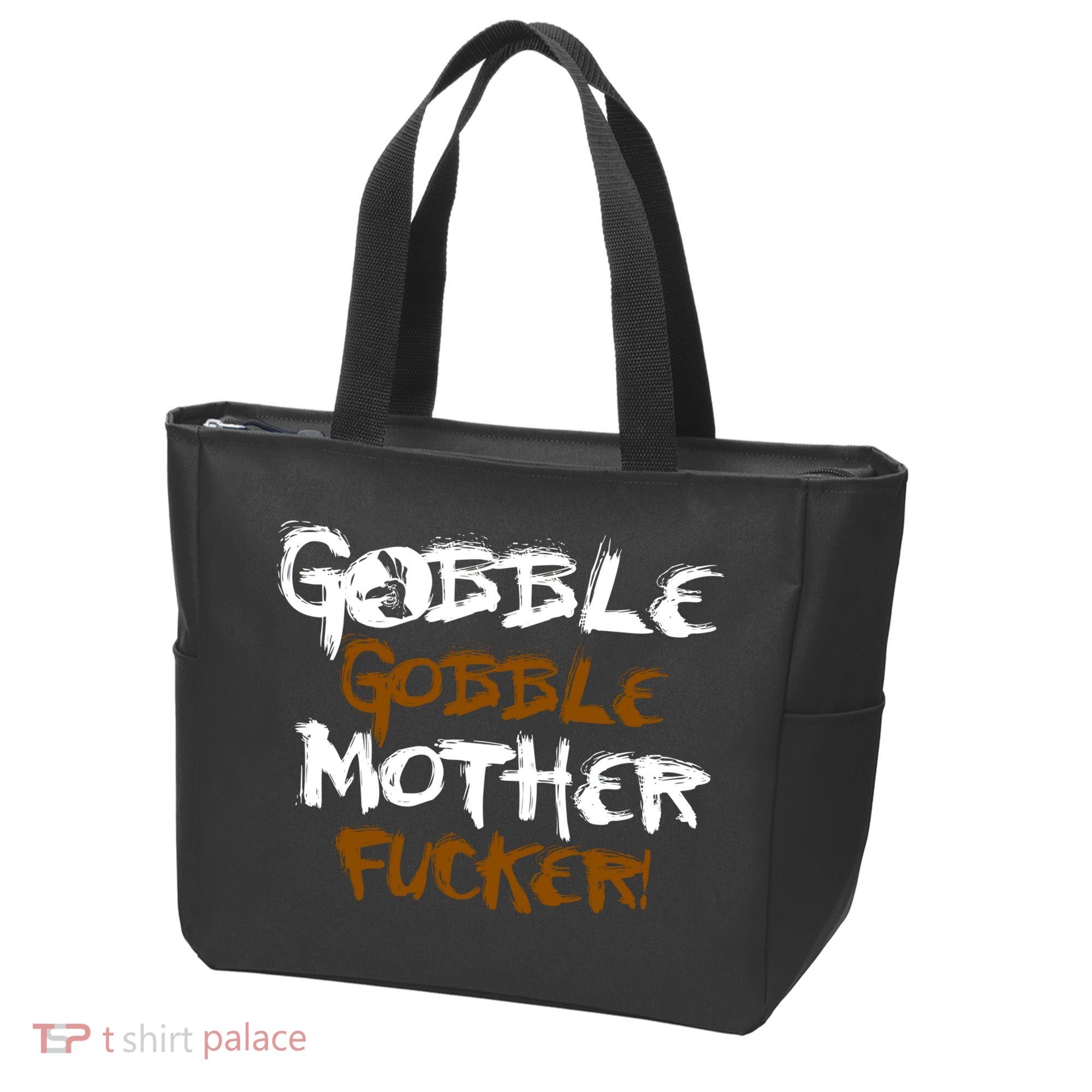 Gobble Mother Fucker Tote Bag