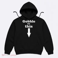 Gobble On This Hoodie thumb 0