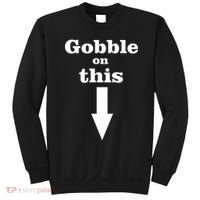 Gobble On This Sweatshirt thumb 0