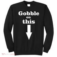 Gobble On This Sweatshirt thumb 0