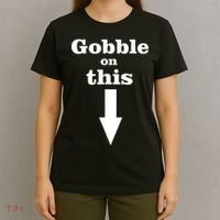 Gobble On This T-Shirt thumb 4