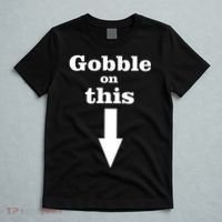 Gobble On This T-Shirt thumb 5