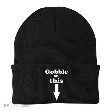 Gobble On This Beanie