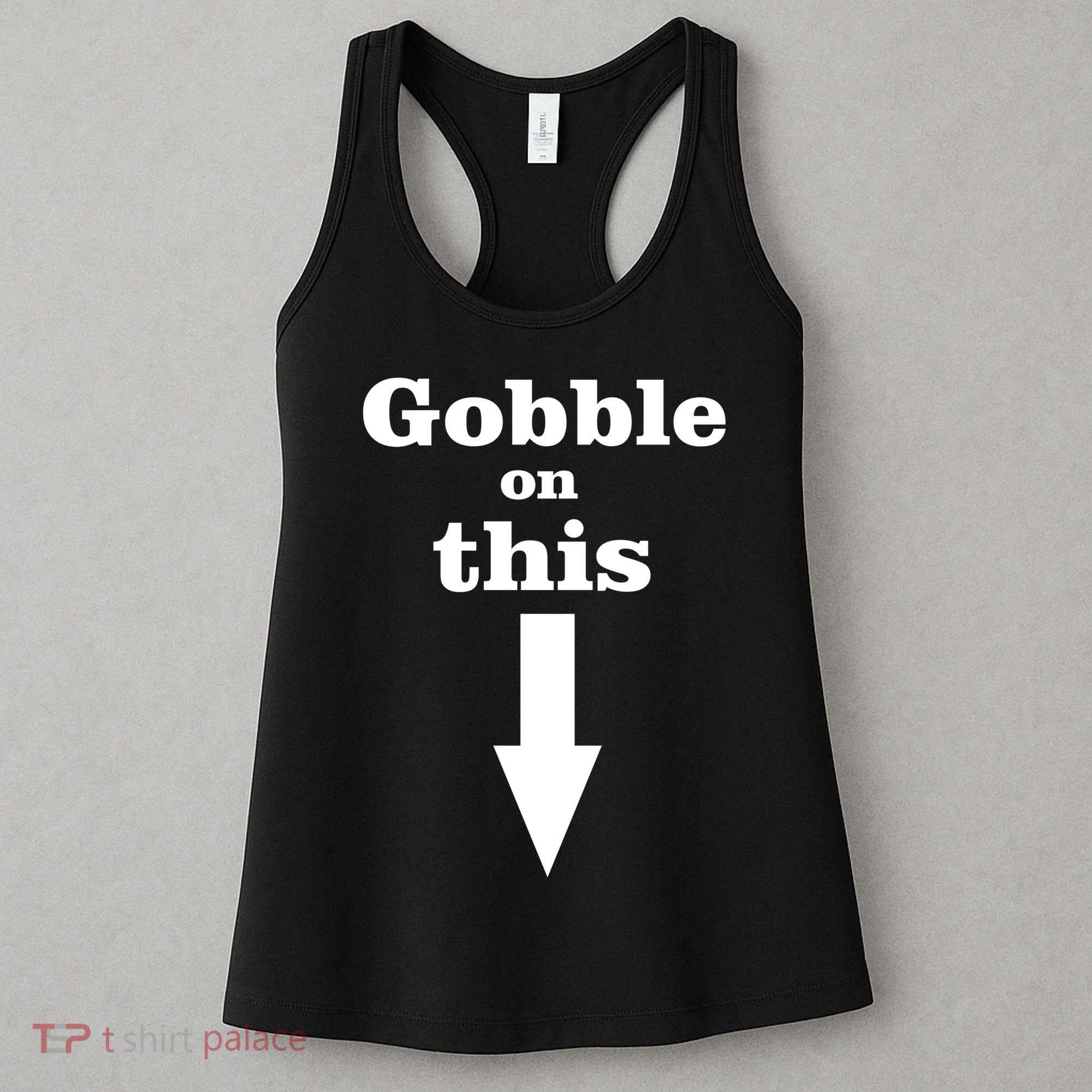 Gobble On This Women's Tank Top