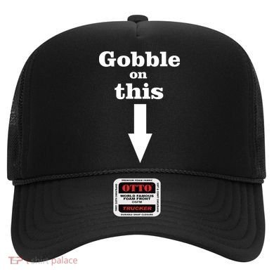 Gobble On This Hat