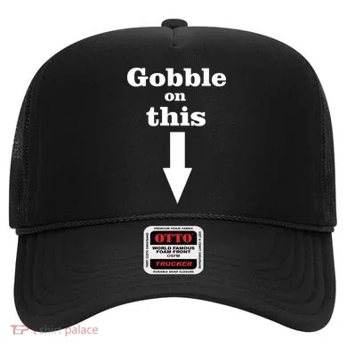 Gobble On This Hat