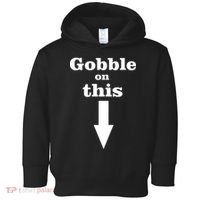 Gobble On This Toddler Hoodie thumb 0