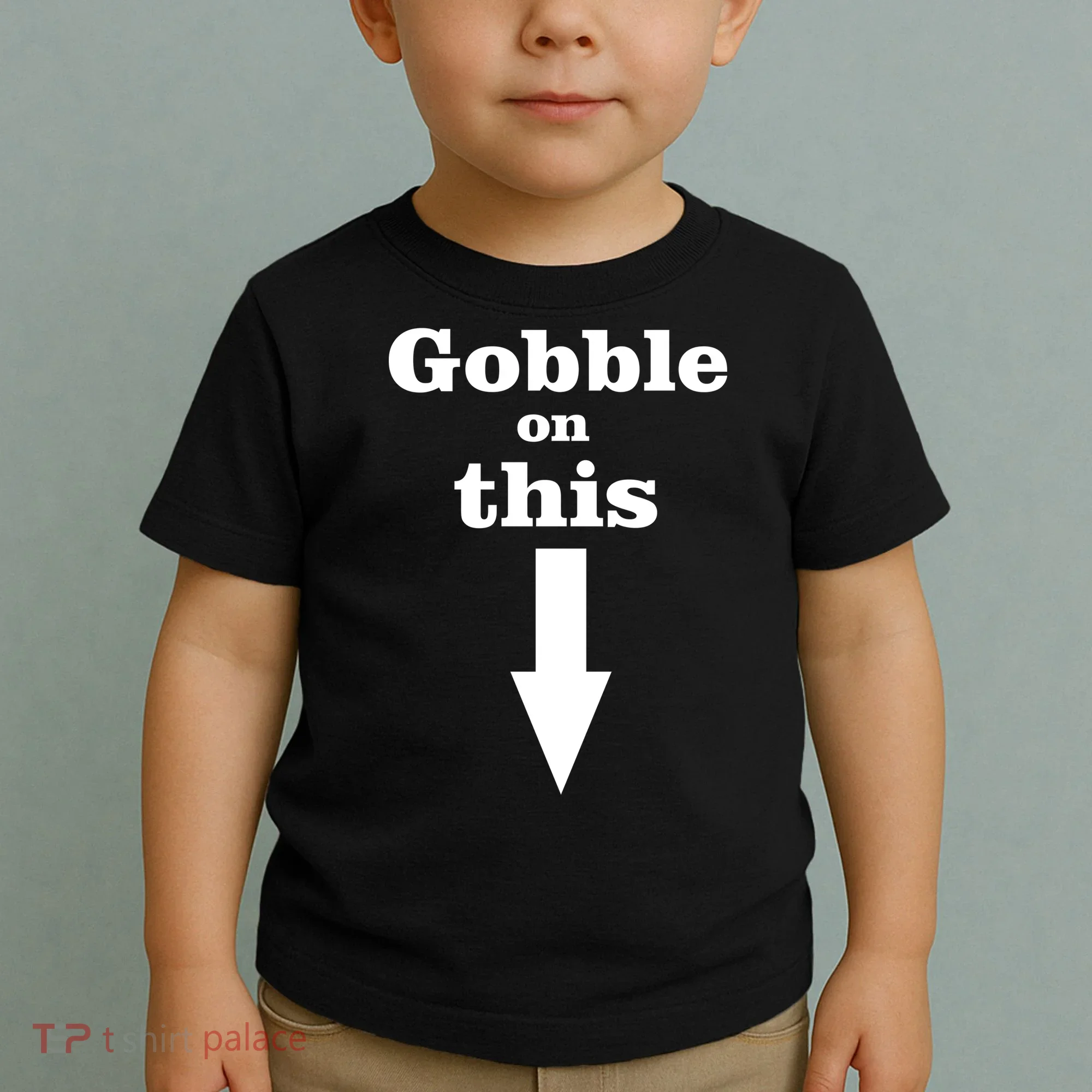 Gobble On This Toddler T-Shirt