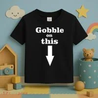 Gobble On This Toddler T-Shirt thumb 3