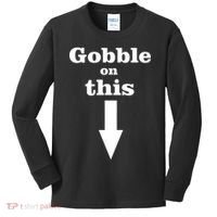 Gobble On This Kids Long Sleeve Shirt thumb 0