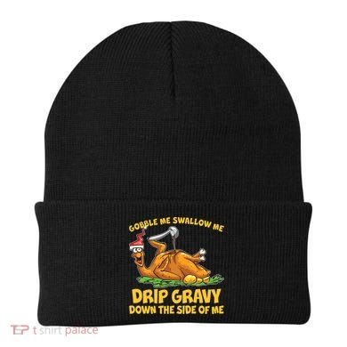 Gobble Swallow Me Drip Gravy Down The Side Of Me Turkey Beanie