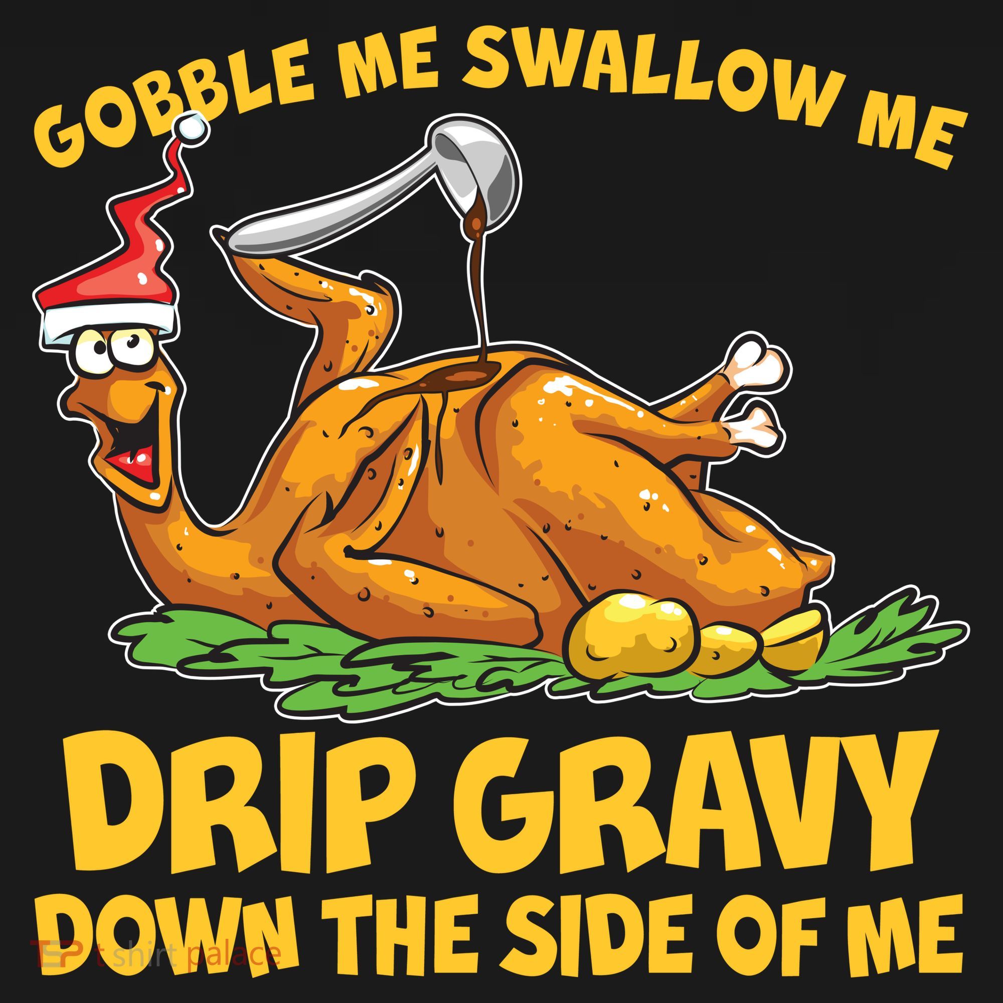 Gobble Swallow Me Drip Gravy Down The Side Of Me Turkey Mousepad