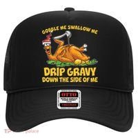 Gobble Swallow Me Drip Gravy Down The Side Of Me Turkey Hat thumb 0
