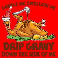 Gobble Swallow Me Drip Gravy Down The Side Of Me Turkey Santa Hat thumb 1