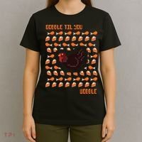 Gobble Til You Wobble T-Shirt thumb 4