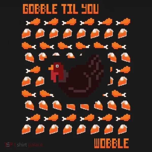 Gobble Til You Wobble Bucket Hat