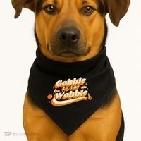 Gobble Til You Wobble Funny Thanksgiving USA-Made Doggie Bandana thumb 1