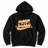 Gobble Til You Wobble Funny Thanksgiving Hoodie thumb 0