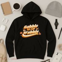 Gobble Til You Wobble Funny Thanksgiving Hoodie thumb 3