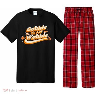 Gobble Til You Wobble Funny Thanksgiving Pajama Set