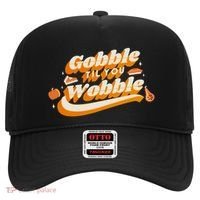 Gobble Til You Wobble Funny Thanksgiving Hat thumb 0