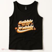 Gobble Til You Wobble Funny Thanksgiving Tank Top thumb 2