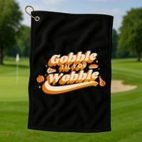 Gobble Til You Wobble Funny Thanksgiving Golf Towel thumb 1