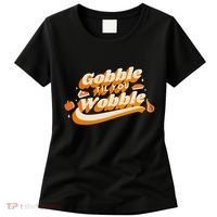 Gobble Til You Wobble Funny Thanksgiving Women's T-Shirt thumb 0