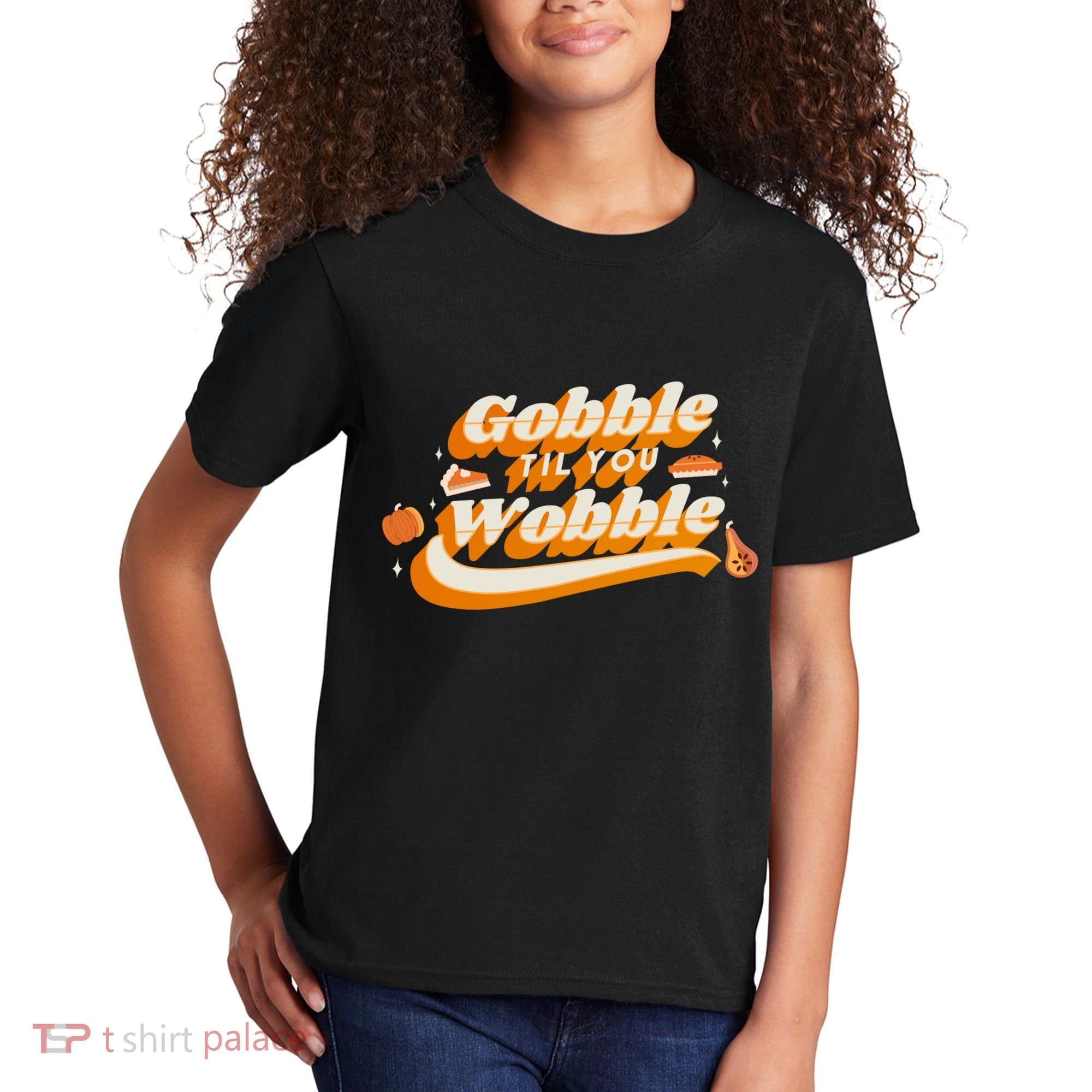 Gobble Til You Wobble Funny Thanksgiving Kids T-Shirt