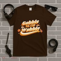 Gobble Til You Wobble Funny Thanksgiving T-Shirt thumb 5