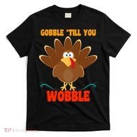 Gobble Till You Wobble T-Shirt thumb 0