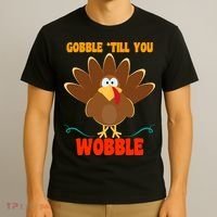 Gobble Till You Wobble T-Shirt thumb 3