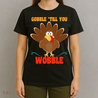 Gobble Till You Wobble T-Shirt thumb 4