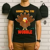 Gobble Till You Wobble T-Shirt thumb 6